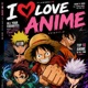 I Love Anime Single