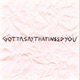 GottasaythatIneedyou Single