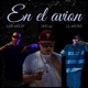 En el avion feat Lil wacho Lich Weezy Single