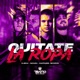 Quítate la Ropa feat Skorps gonza Single
