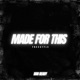 Made For This Freestyle Single