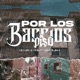 Por los barrios piso feat David Blanco Single