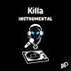 Killa Instrumental Single