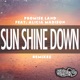 Sun Shine Down feat Alicia Madison Remixes EP