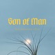 Son of Man Single