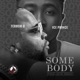 Somebody feat Ice Prince Single
