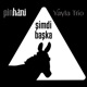 Şimdi Başka Single