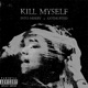 Kill Myself feat Gothurted Single