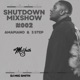 SHUTDOWN MIXSHOW 002 DJ Mix