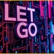 Let go Single