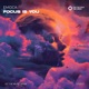 Focus Is You Single