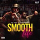 Smooth Life feat Mac Hardy Single