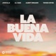 La Buena Vida feat Tayson Kryss Single