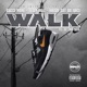 Walk feat LV tha Don Single