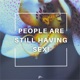 People Are Still Having Sex