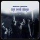 My Soul Sings Live Single