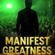 Manifest Greatness Single
