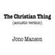 The Christian Thing Acoustic Version Single