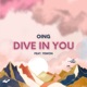 Dive In You feat YEWON Single