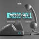 Missed Call feat Bonga The Son Isilwane Bơ Single