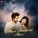 Meri Aankhon Mein Single