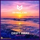 Drift Away Shields The Remixes EP