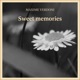 Sweet memories Single