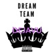 Dream Team Single