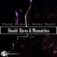 Should Haves Mismatches Single