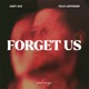 Forget Us Single