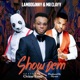 Show Dem feat Oritse Femi Single