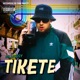 Tikete Single