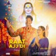 RAAT AJJ DI feat DD Single