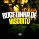 Bucetinha de Biscoito feat Mc Dobella Mc Gw Single