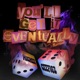 You ll Get It Eventually