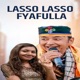 Lasso Lasso Fyafulla Single