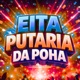 Eita Putaria da Poha Single