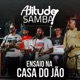 Ensaio na Casa do Jão Ao Vivo