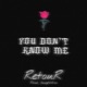 You Don t Know Me Single