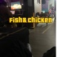 FISH CHICKEN Single