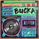 Bucka feat Mr Vegas The Remixes EP