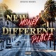 New Money Different Place Single