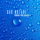 Drop the Bass Single