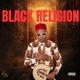 Black Religion Single