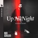 Up All Night Tensnake Remix Single