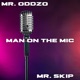 Man on the Mic feat Mr Skip Single