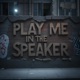 Play Me In The Speaker feat Jomo Kays Single