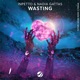Wasting Single