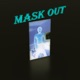 Mask OUT Single