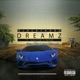 Dreamz feat Dreamz Schitzo Single